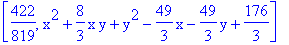 [422/819, x^2+8/3*x*y+y^2-49/3*x-49/3*y+176/3]